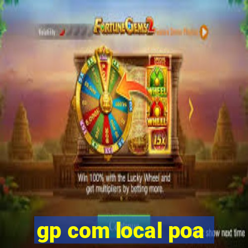 gp com local poa